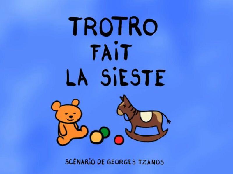 TROTRO fait la sieste