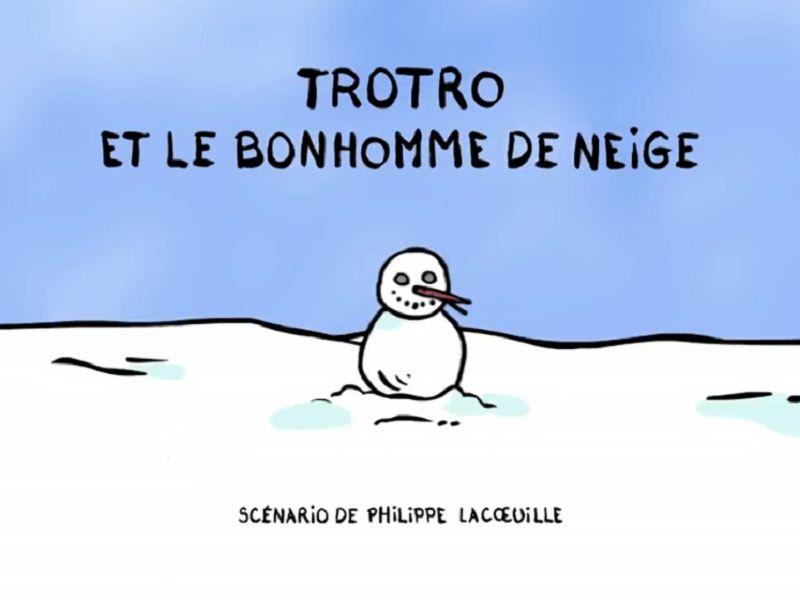 TROTRO et le bonhomme de neige