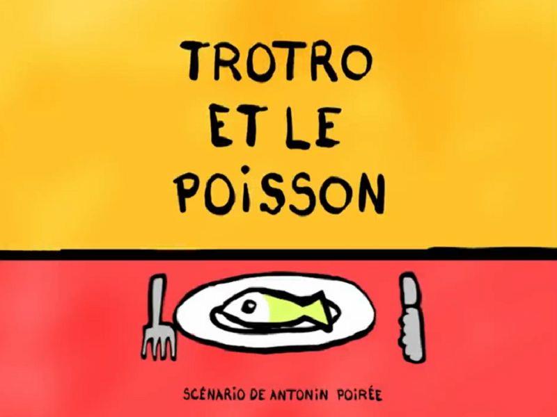 TROTRO et le poisson
