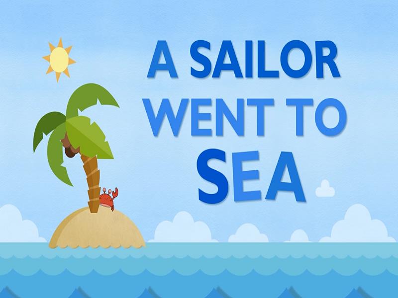 A Sailor Went to Sea