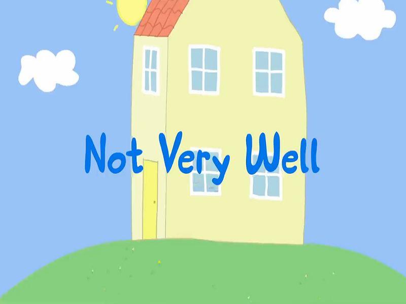 Not Very Well